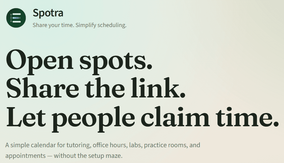 Spotra homepage — Open spots. Share the link. Let people claim time.